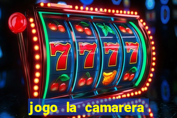 jogo la camarera para celular